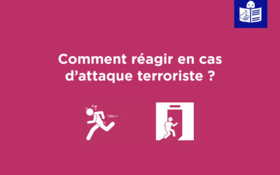 Comment réagir en cas d’attaque terroriste ?