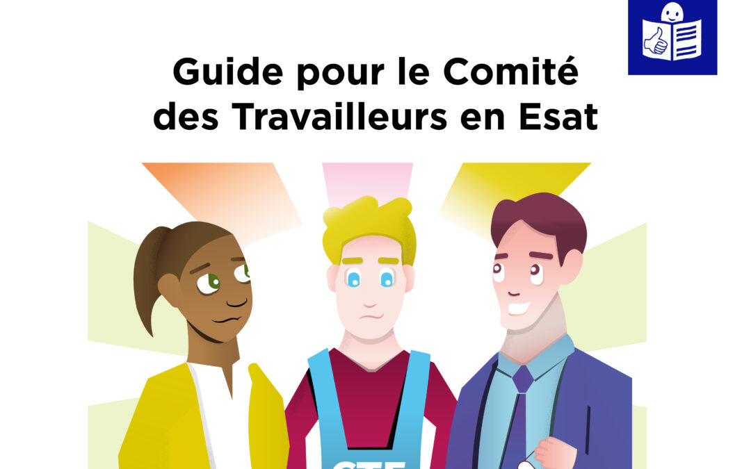 Guide pour le Comité des Travailleurs en Esat