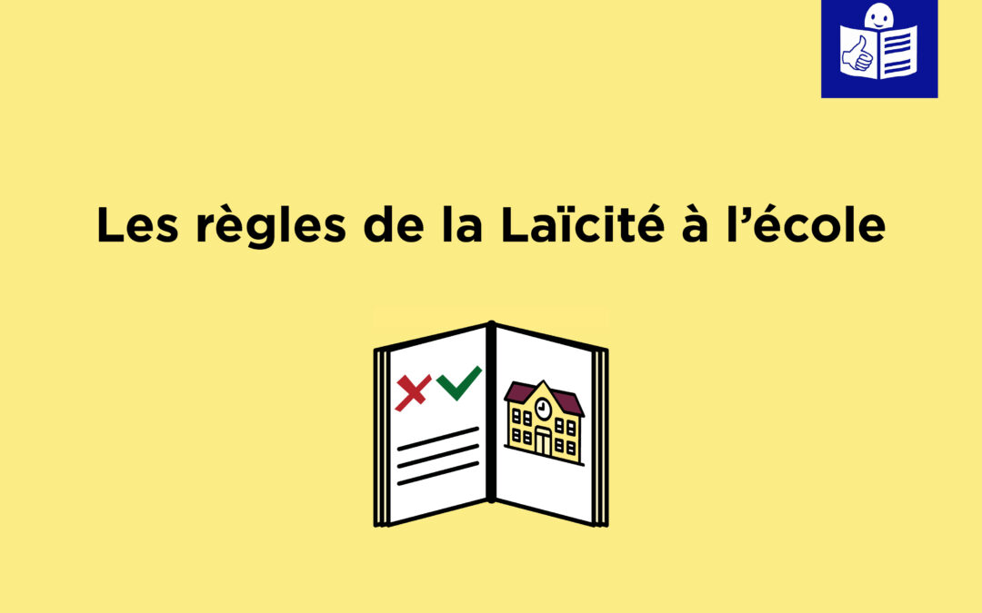 Les règles de laïcité à l&rsquo;école en FALC